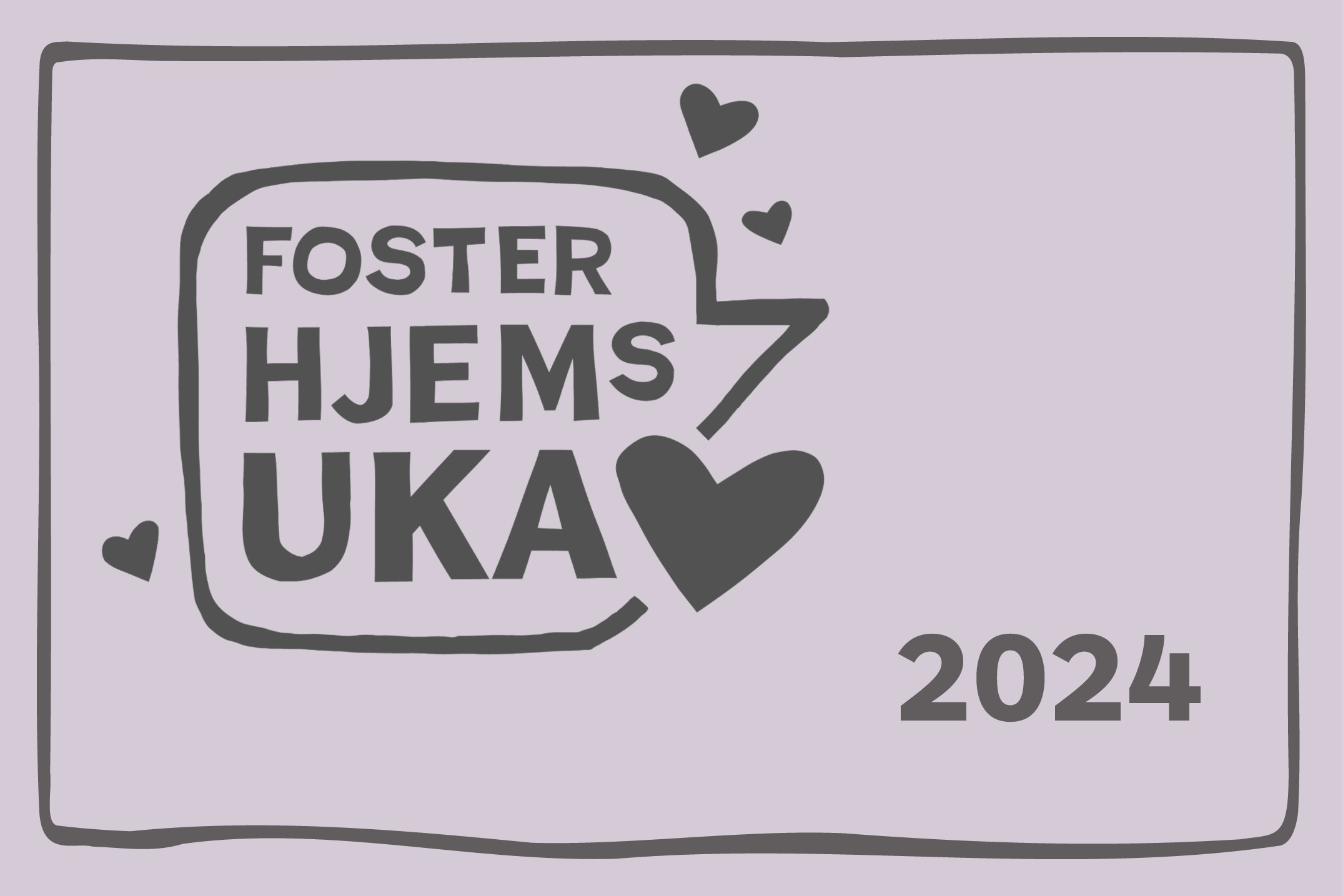 Plakat med logo hvor det står Fosterhjemsuka 2024. 